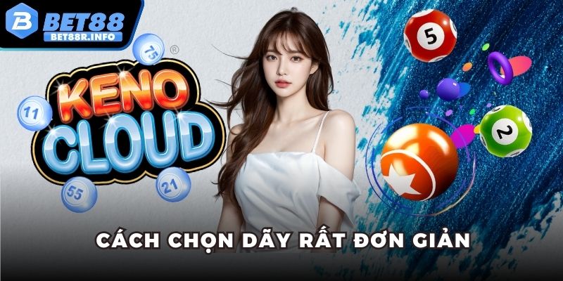 Cách chọn dãy rất đơn giản