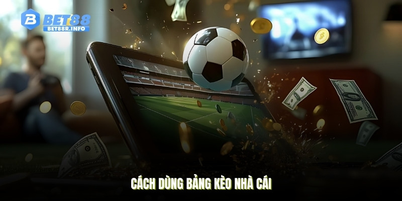 Cách dùng bảng kèo nhà cái thumb