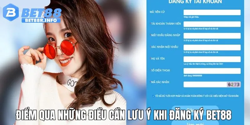 Tìm hiểu một số chú ý trong đăng ký tại BET88