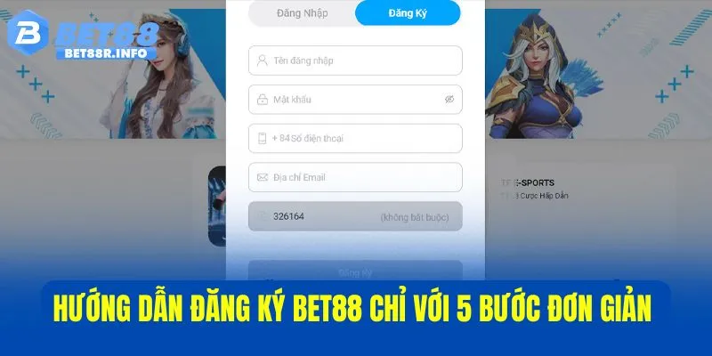 Đăng ký BET888 chỉ trong 5 bước đơn giản và nhanh chóng