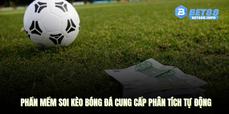 Phần mềm soi kèo bóng đá cung cấp phân tích tự động, cập nhật tỷ lệ theo thời gian 