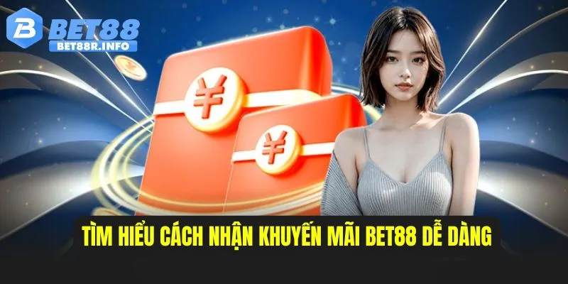 Bí quyết nhận khuyến mãi BET888 đơn giản và hiệu quả